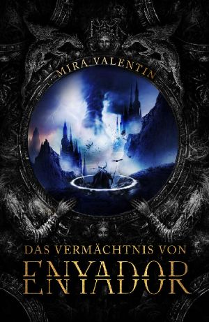 [Enyador Saga 04] • Das Vermächtnis von Enyador